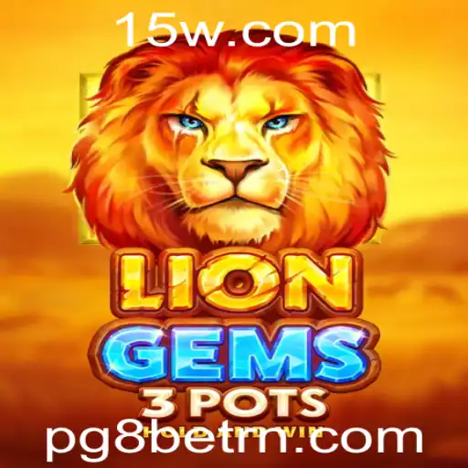 Descubra o Mundo de LionGems3pots: Um Jogo Empolgante da PG8bet